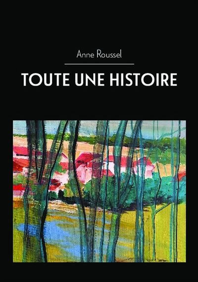 Toute une histoire Le roman choc d'une tragedie familiale