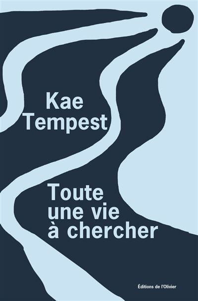 Couverture de Toute une vie à chercher par Kae Tempest