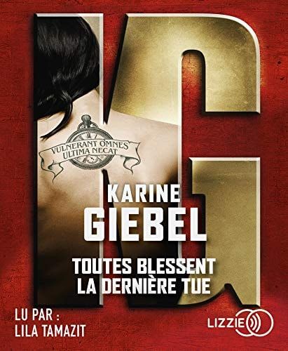 Toutes blessent la dernière tue