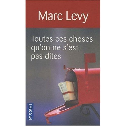 Toutes ces choses qu'on ne s'est pas dites (French Edition)
