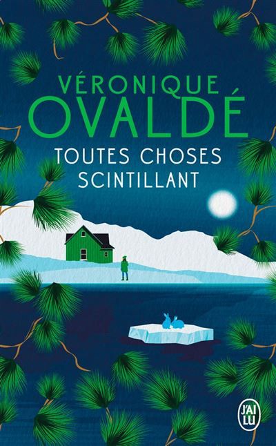 Couverture de Toutes choses scintillant par Véronique Ovaldé