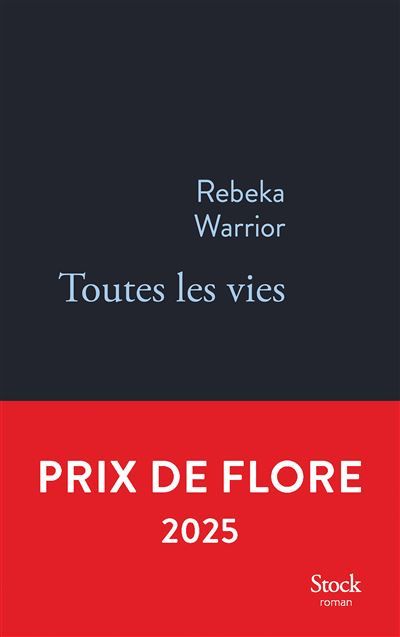 Toutes les vies Prix FLORE 2025