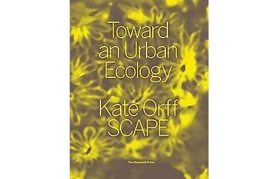 Toward an Urban Ecology SCAPE / Landscape Architecture