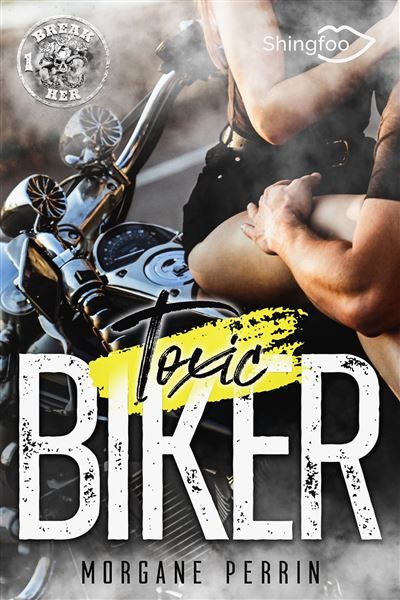 Toxic Biker 1 Break Her