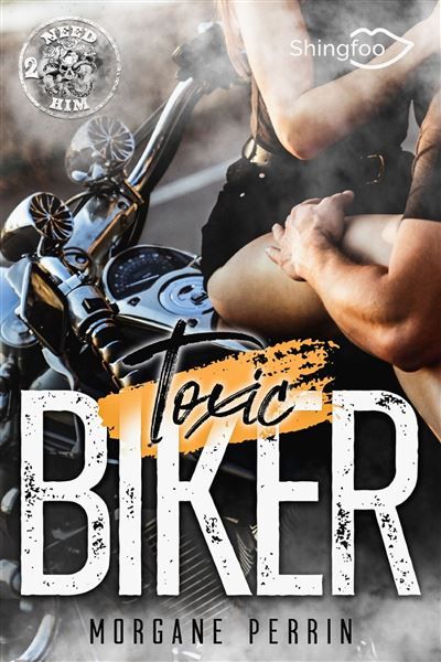Toxic Biker 2 Need Him