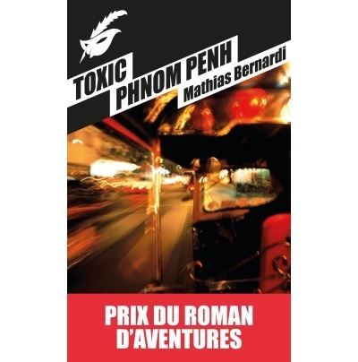 Toxic Phnom Penh Prix roman d'aventures