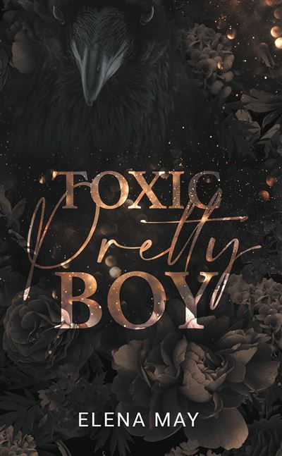 Toxic Pretty Boy Par l'autrice de Dark Pretty Boy