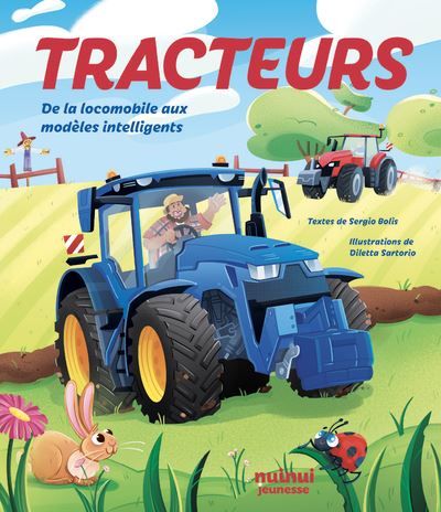 Tracteurs - De la locomobile aux modèles intelligents - Diletta Sartorio