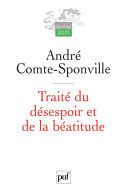Couverture de Traité du désespoir et de la béatitude par André Comte-Sponville