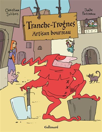 Tranche-Trognes Artisan bourreau