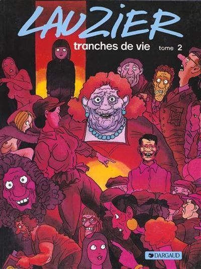 Tranches de vie - Tome 2 - Tranches de vie - tome 2 - Tranches de vie Tome 2