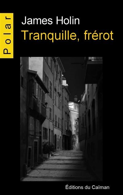 Tranquille, frérot – Tome 1