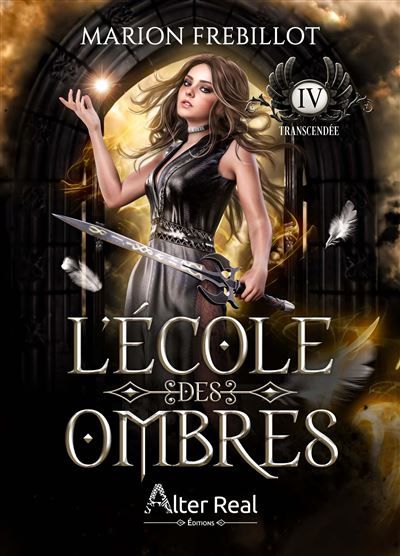 Transcendée L'Ecole des ombres - T04