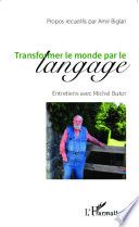 Transformer le monde par le langage