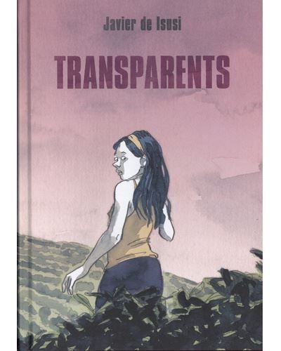 Transparents Histoires de l'exil colombien