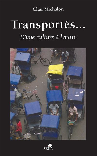 Transportés... D'une culture à l'autre