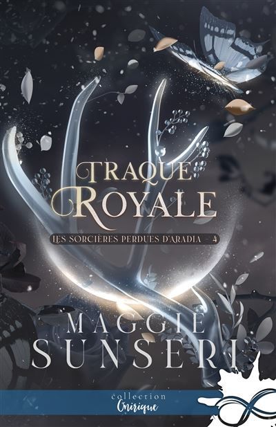 Traque royale Les sorcières perdues d'Aradia, T4