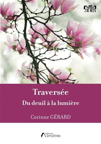 Traversée Du deuil à la lumière