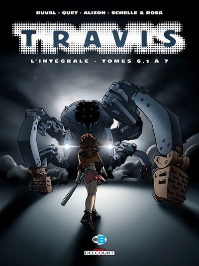 Travis - Intégrale T06.1 à T07 Intégrale Tome 6 .1 à Tome 7