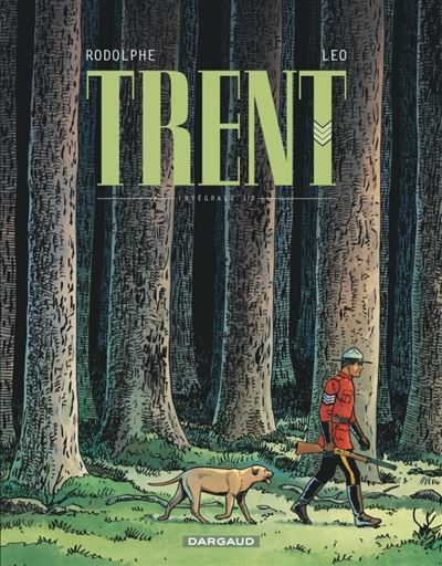 Trent - Intégrales - Tome 1 - Trent - Intégrale tome 1 Intégrale Tome 1  volumes 1 à 3 -  Léo