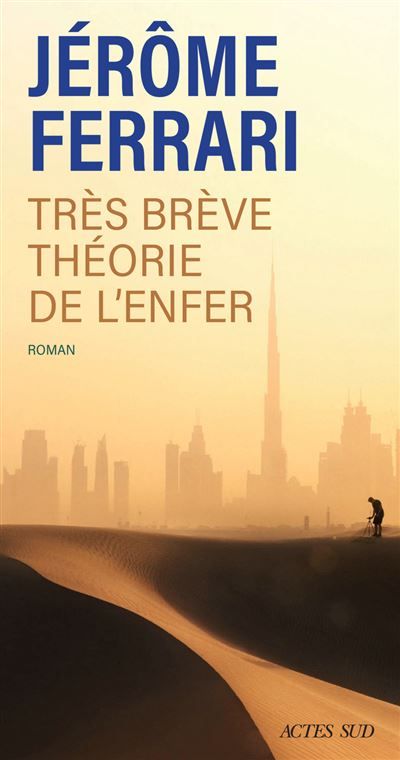 Très brève théorie de l'enfer Contes de l'indigène et du voyageur