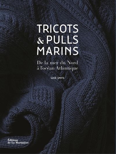 Tricots et pulls marins De la mer du Nord à l'Océan Atlantique