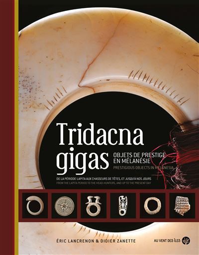 Tridacna Gigas - Objets de prestige en Mélanésie