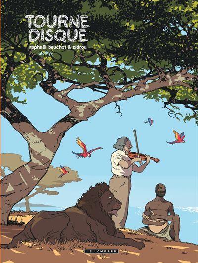 Trilogie africaine Zidrou-Beuchot - Tome 2 - Tourne-disque