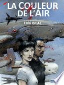 Couverture de Trilogie Coup de Sang (Tome 3) - La couleur de l'air par Enki Bilal