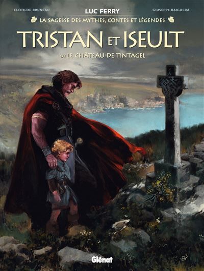 Tristan & Iseult - Tome 01 Le Château de Tintagel