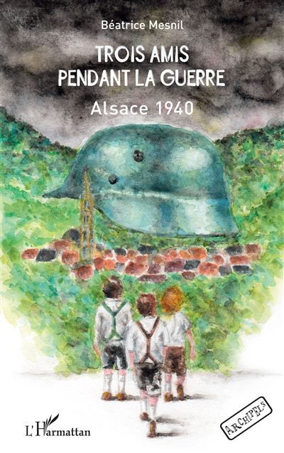 Trois amis pendant la guerre Alsace 1940