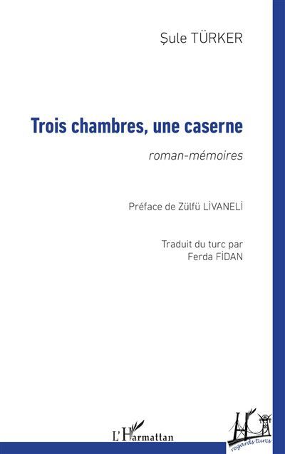 Trois chambres, une caserne Roman-mémoires