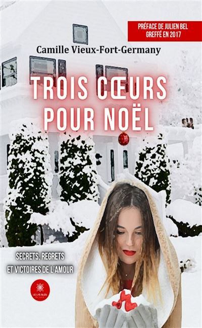 Trois coeurs pour Noël Secrets, regrets et victoires de l'amour