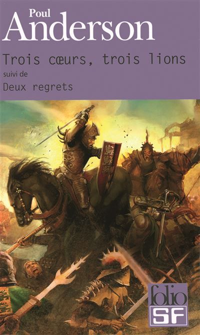 Trois coeurs, trois lions/Deux regrets Suivi de Deux regrets