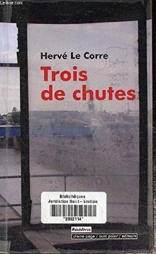 Trois de chutes