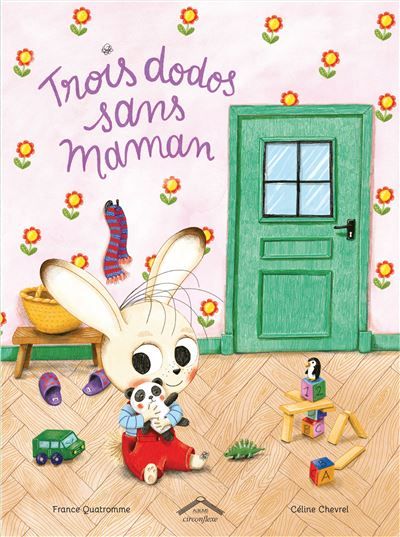 Trois dodos sans maman - Céline Chevrel