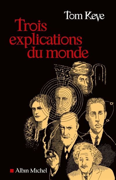 Trois explications du monde - Sylvie Taussig
