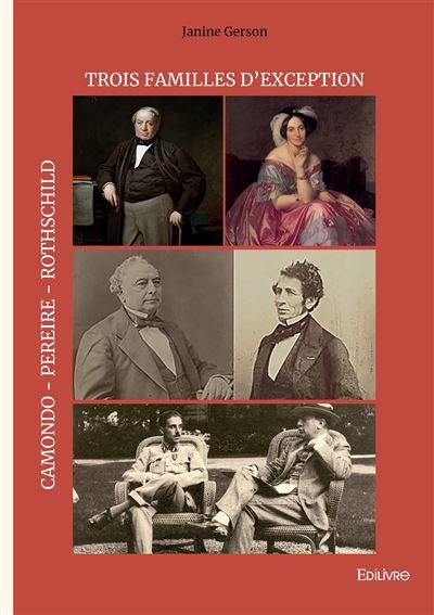 Trois familles d'exception :  Rothschild, Pereire, Camondo