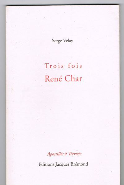 Couverture de Trois fois René Char par Charles Juliet