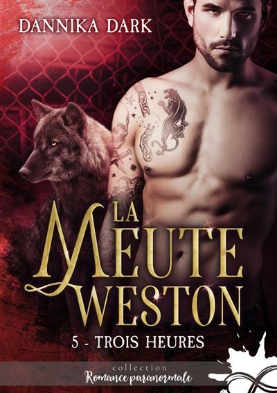 Trois heures La Meute Weston, T5