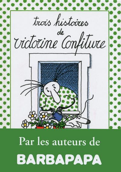 Couverture de Trois histoires de victorine confiture par Annette Tison
