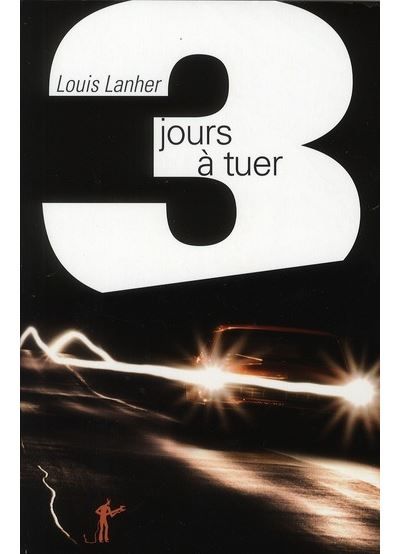 Trois jours à tuer