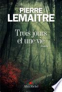 Trois jours et une vie