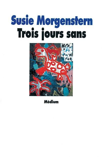 Trois jours sans -