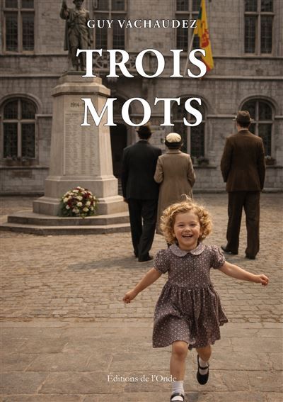 Trois mots