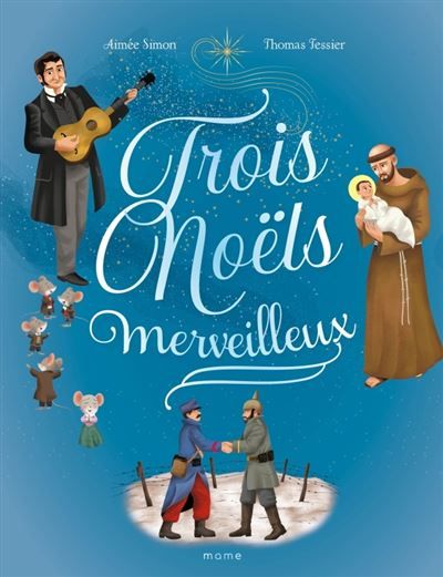 Trois Noëls merveilleux - Thomas Tessier