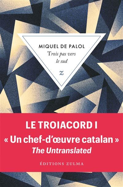 Trois pas vers le sud Le Troiacord T1