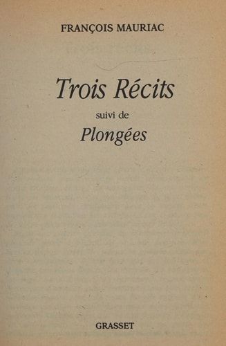 Trois récits suivi de Plongées