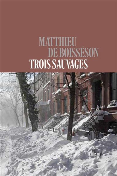 Trois sauvages