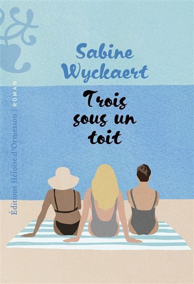 Trois sous un toit